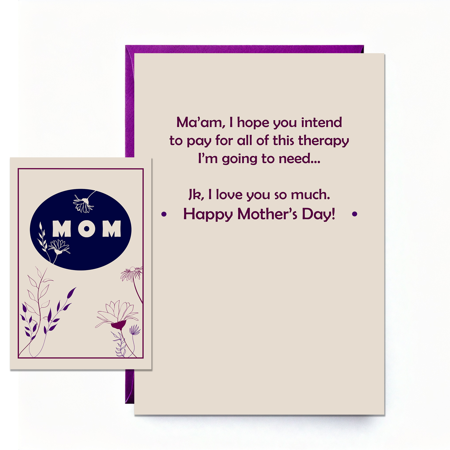 Mom, pay for my therapy - Funny Mother's Day Card